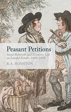 portada Peasant Petitions: Social Relations and Economic Life on Landed Estates, 1600-1850