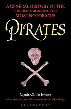 portada Pirates: A General History of the Robberies and Murders of the Most Notorious Pirates