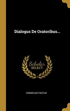 portada Dialogus de Oratoribus. (en Latin)