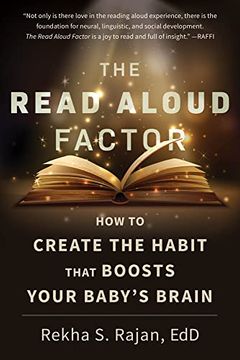 portada The Read Aloud Factor: How to Create the Habit That Boosts Your Baby'S Brain (en Inglés)