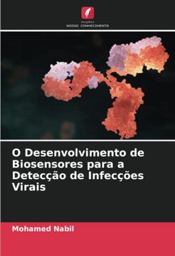 portada O Desenvolvimento de Biosensores Para a Detecção de Infecções Virais (en Portugués)