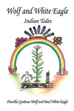 portada wolf and white eagle - indian tales (en Inglés)