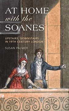 portada At Home with the Soanes: Upstairs, Downstairs in 19th Century London (en Inglés)
