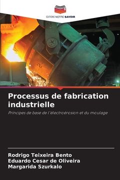 portada Processus de fabrication industrielle (en Francés)