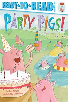 portada Party Pigs! (Ready-To-Read. Pre-Level One) (en Inglés)