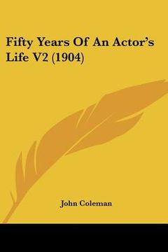portada fifty years of an actor's life v2 (1904) (en Inglés)
