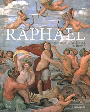portada Raphael, Painter and Architect in Rome: Itineraries (en Inglés)