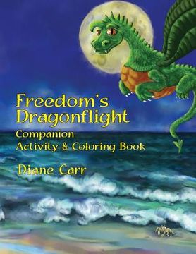 portada Freedom's Dragonflight Activity & Coloring Book (en Inglés)