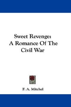 portada sweet revenge: a romance of the civil war (in English)