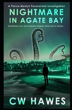 portada Nightmare in Agate Bay: A Pierce Mostyn Paranormal Investigation (en Inglés)