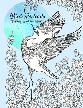 portada Bird Portraits Coloring Book for Adults (en Inglés)
