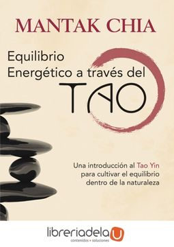 portada Equilibrio Energético a Través del tao: Una Introducción al tao yin Para Cultivar el Equilibrio Dentro de la Naturaleza