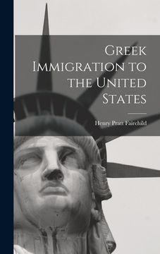 portada Greek Immigration to the United States (en Inglés)
