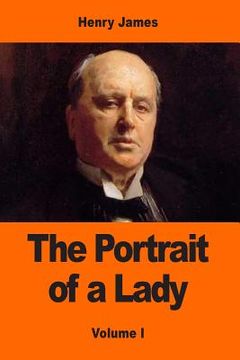 portada The Portrait of a Lady: Volume I (en Inglés)