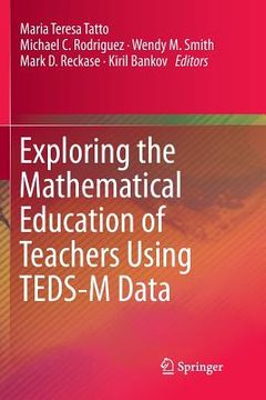portada Exploring the Mathematical Education of Teachers Using Teds-M Data (in English)