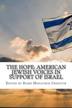 portada The Hope: American Jewish Voices in Support of Israel (en Inglés)