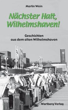 portada Nächster Halt, Wilhelmshaven! (en Alemán)