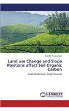 portada Land use Change and Slope Positions affect Soil Organic Carbon