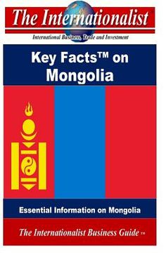 portada Key Facts on Mongolia: Essential Information on Mongolia (en Inglés)