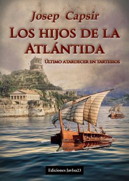 portada Los Hijos de la Atlántida: Último Atardecer en Tartessos (in Spanish)