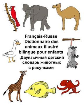 portada Français-Russe Dictionnaire des animaux illustré bilingue pour enfants (en Francés)