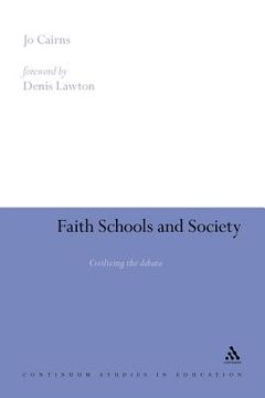 portada faith schools and society: civilizing the debate (in English)