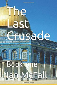portada The Last Crusade: Book one (en Inglés)