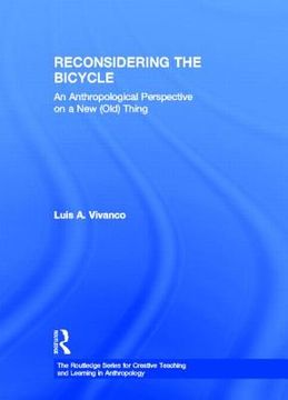 portada reconsidering the bicycle: an anthropological perspective on a new (old) thing