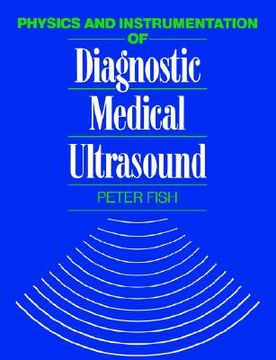 portada physics and instrumentation of diagnostic medical ultrasound (en Inglés)