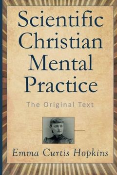 portada Scientific Christian Mental Practice: The Original Text 
