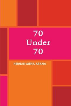 portada 70 Under 70 (en Inglés)