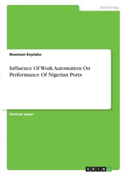 portada Influence Of Work Automation On Performance Of Nigerian Ports (en Inglés)