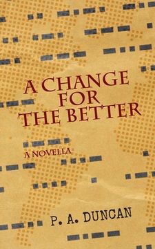 portada A Change for the Better: A Novella (en Inglés)