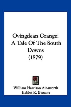 portada ovingdean grange: a tale of the south downs (1879) (in English)