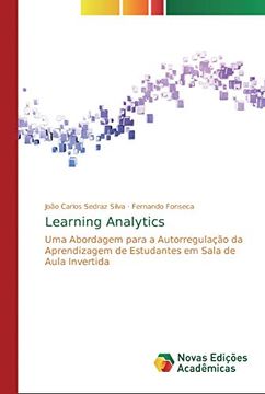 portada Learning Analytics: Uma Abordagem Para a Autorregulação da Aprendizagem de Estudantes em Sala de Aula Invertida (en Portugués)