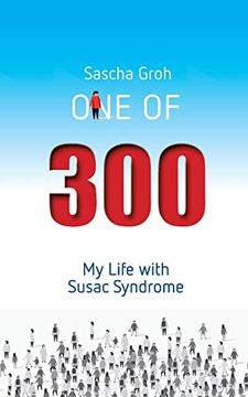 portada One of Three Hundred: My Life With Susac Syndrome (en Inglés)