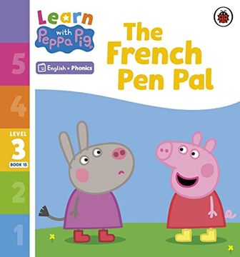 portada Learn With Peppa Phonics Level 3 Book 15 - the French pen pal (Phonics Reader) (en Inglés)