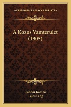 portada A Kozos Vamterulet (1905) (en Húngaro)