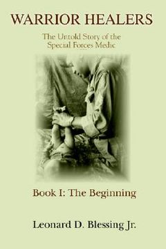 portada warrior healers: the untold story of the special forces medic (en Inglés)