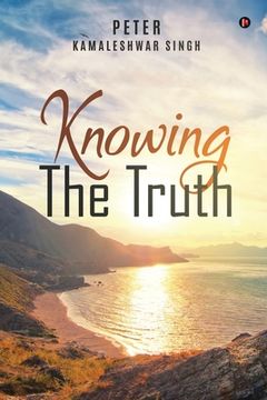 portada Knowing The Truth (en Inglés)