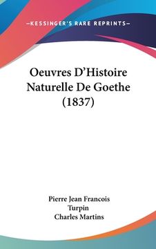 portada Oeuvres D'Histoire Naturelle De Goethe (1837) (in French)