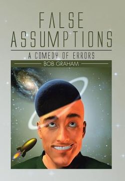 portada False Assumptions: A Comedy of Errors (en Inglés)