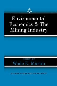 portada Environmental Economics & the Mining Industry (en Inglés)