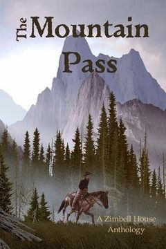 portada The Mountain Pass: A Zimbell House Anthology