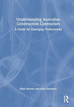 portada Understanding Australian Construction Contractors: A Guide for Emerging Professionals (en Inglés)