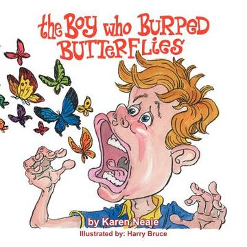 portada the boy who burped butterflies (en Inglés)