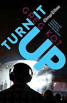 portada Turn It Up: A Guided Tour Through the Worlds of Pop, Rock, Rap and More (en Inglés)