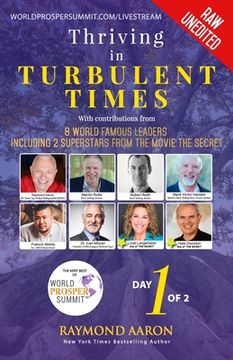 portada Thriving In Turbulent Times - Day 1 of 2: With Contributions From 8 World Famous Leaders including 2 Superstars from the Movie 'The Secret'