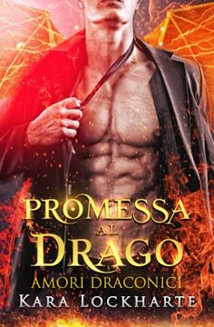 portada Promessa al Drago: Amori Draconici: 1 (en Italiano)
