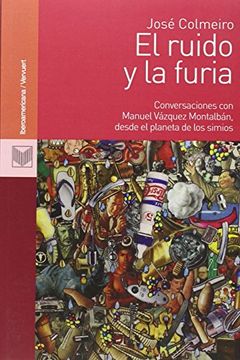 portada El Ruido y la Furia: Conversaciones con Manuel Vázquez Montalbán, Desde el Planeta de los Simios (in Spanish)